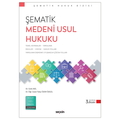  Şematik Medeni Usul Hukuku - Cenk Akil, Tülay Özer Özgül