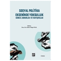 Sosyal Politika Ekseninde Yoksulluk Güncel Sorunlar ve Tartışmalar - Aslan Tolga Öcal