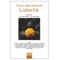 Turizm İşletmelerinde Liderlik - Eren Erkılıç, Fazıl Kaya