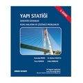 Yapı Statiği Çözümlü Problemler - Konuralp Girgin, M. Günhan Aksoylu, Yavuz Durgun, Kutlu Darılmaz