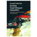  Devletin Yasal Olmayan Faaliyetleri - Ayşegül Sabuktay