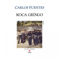Koca Gringo - Carlos Fuentes