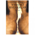  Yabancı Hayvanlar - Murathan Mungan