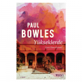 Yükseklerde - Paul Bowles