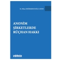  Anonim Şirketlerde Rüçhan Hakkı - Nihan Değirmencioğlu Aydın