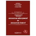 Avukatlık Sözleşmesi ve Avukatlık Ücreti - Suat Çalışkan, Ümit Ortak, Begüm Gürel