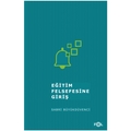  Eğitim Felsefesine Giriş - Sabri Büyükdüvenci