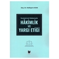  Karşılaştırmalı Hukukumuzda Hakimlik ve Yargı Etiği - Melikşah Aydın