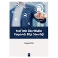  Kobilerin Siber Riskler Karşısında Bilgi Güvenliği - Cüneyt Çatuk