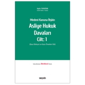  Medeni Kanuna İlişkin Asliye Hukuk Davaları Cilt 1 - Aydın Tekdoğan