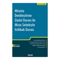  Mirasta Denkleştirme (İade) Davası ile Miras Sebebiyle İstihkak Davası - Erhan Günay