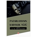 Pazarlamanın Karanlık Yüzü - Senem Ergan