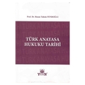  Türk Anayasa Hukuku Tarihi - Hasan Tahsin Fendoğlu