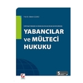 Yabancılar ve Mülteci Hukuku - Bülent Çiçekli