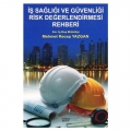 İş Sağlığı ve Güvenliği Risk Değerlendirmesi Rehberi - Mehmet Recep Yazgan