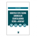 Karayolu Eşya Taşıma Sorumluluk Sigortalarında Riziko ve Menfaat - Hakan Yıldırım