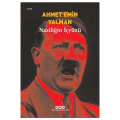  Naziliğin İçyüzü - Ahmet Emin Yalman