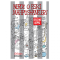 Nerde O Eski Mahpushaneler! - Baskın Oran