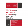  Özel Hayata ve Hayatın Gizli Alanına Karşı Suçlar - Ali Parlar, Yekta Çobanoğlu