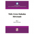 Türk Ceza Hukuku Mevzuatı Cilt 2 (Tüzük ve Yönetmelikler) - İzzet Özgenç