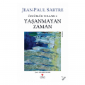 Yaşanmayan Zaman - Jean Paul Sartre