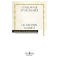 İki Kıyının Avaresi - Guillaume Apollinaire