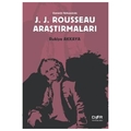 J. J. Rousseau Araştırmaları - Rukiye Akkaya