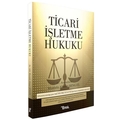 Kelepir Ürün İadesizdir - Ticari İşletme Hukuku Mustafa Ahmet Şengel Temsil Kitap Yayınları