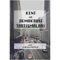 Kent ve Demokrasi Tartışmaları - Gökhan Ak