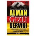  Osmanlı'dan Günümüze Alman Gizli Servisi - Celalettin Yavuz