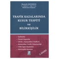 Trafik Kazalarında Kusur Tespiti ve Bilirkişilik - Mustafa Danışman