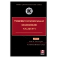 Tüketici Hukukundaki Gelişmeler Çalıştayı - Ebru Ceylan, Mehmet İbrahim Turhan