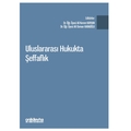  Uluslararası Hukukta Şeffaflık - Ali Osman Karaoğlu, Ali Kerem Kayhan