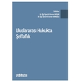 Uluslararası Hukukta Şeffaflık - Ali Osman Karaoğlu, Ali Kerem Kayhan