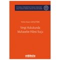 Vergi Hukukunda Muhasebe Hilesi Suçu - Yetkin Kaan Gençtürk