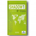8 th Class Shadow 1 Integrated Skills With Agressive Teaching Method İrem Yayınları