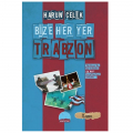 Bize Her Yer Trabzon - Harun Çelik