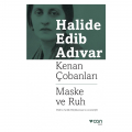  Kenan Çobanları, Maske ve Ruh - Halide Edib Adıvar