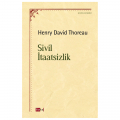 Sivil İtaatsizlik - Henry David Thoreau