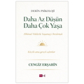  Daha Az Düşün Daha Çok Yaşa - Cengiz Erşahin