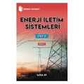 Enerji İletim Sistemleri Cilt 2 Kısım 1 - Selim Ay