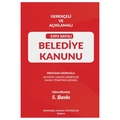 Gerekçeli ve Açıklamalı 5393 Sayılı Belediye Kanunu - Erdoğan Dedeoğlu