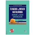 İş Kazası ve Meslek Hastalığında Hukuki ve Cezai Sorumluluk - Sami Narter