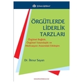 Örgütlerde Liderlik Tarzları - İlknur Sayan