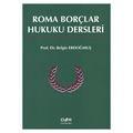  Roma Borçlar Hukuku Dersleri - Belgin Erdoğmuş