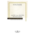  Sadık veya Kader, Bir Doğu Masalı - Voltaire