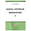 Sosyal Güvenlik Meseleleri II - Ozan Bardakçı