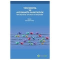  Yeni Medya ve Alternatif Gazetecilik - Gül Esra Atalay