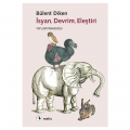  İsyan, Devrim, Eleştiri - Bülent Diken