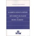 Kambiyo Senetlerinde Mücerretlik İlkesi ve Bedel İlişkisi - İsmet Sayhan